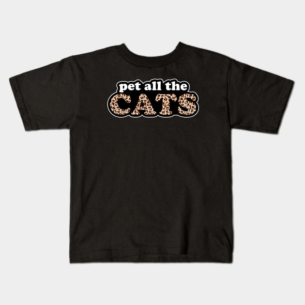 Pet All The Cats Retro Leopard Print Design Kids T-Shirt by bumblefuzzies